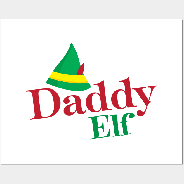 Daddy Elf Wall Art by Christ_Mas0